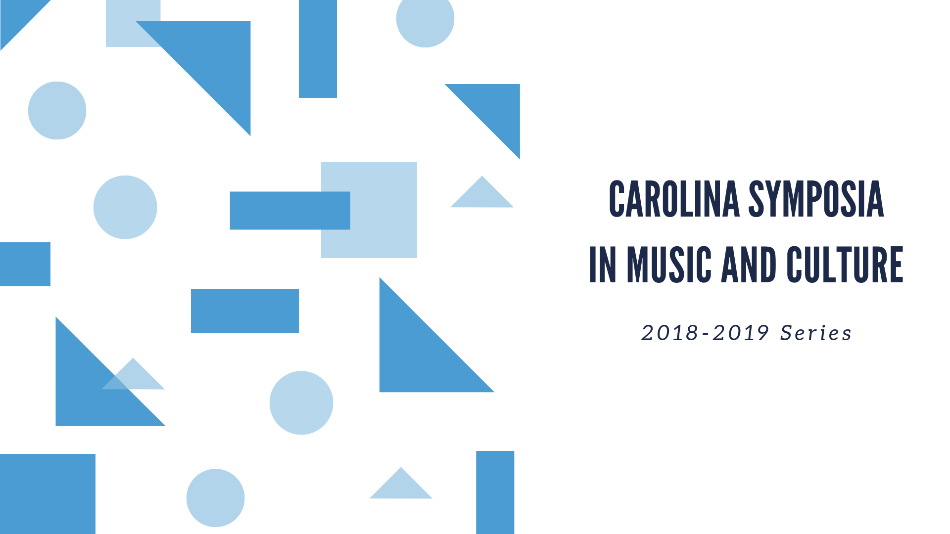 Poster Image, title is: "Carolina Symposia in Music and Culture"