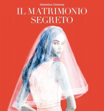 Text reads "Domenico Cimarosa's Il Matrimonio Segreto" on a red background with a sketch of a bride below the text.