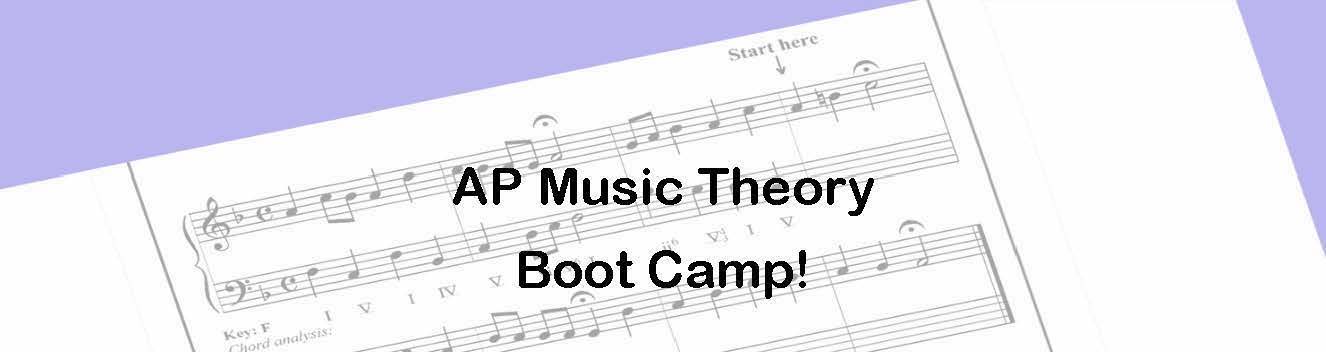 Text over Western notated music on a light purple background reads AP Music Theory Boot Camp!
